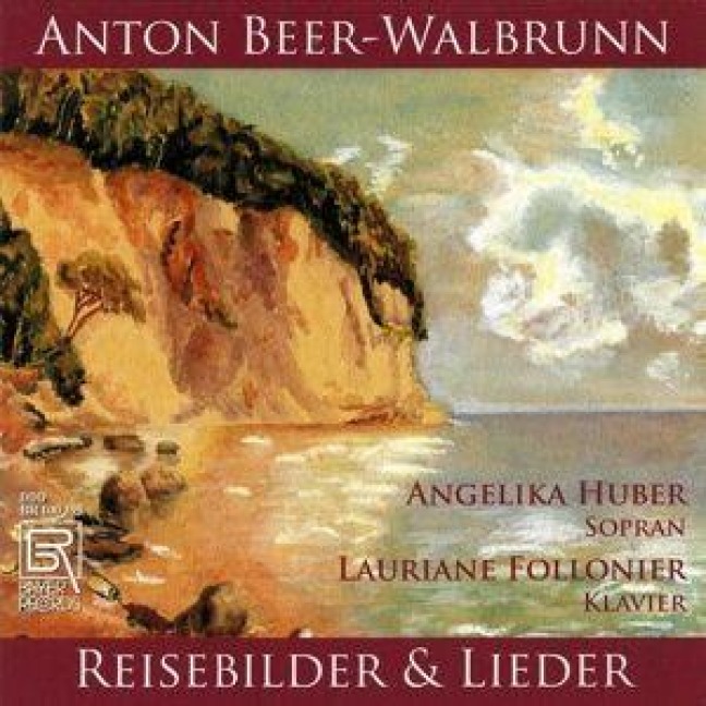 Reisebilder und ausgewählte Lieder - Angelika/Follonier Huber