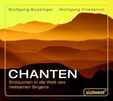 Chanten - Wolfgang Bossinger, Wolfgang Friederich