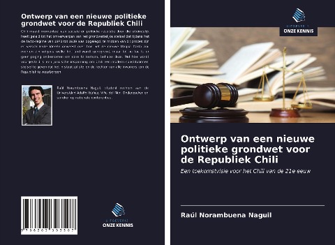Ontwerp van een nieuwe politieke grondwet voor de Republiek Chili - Raúl Norambuena Naguil