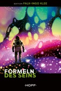 Cover-Bild zum Titel 'Formeln des Seins' von 'Falk-Ingo Klee'