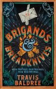 Cover-Bild zum Titel 'Brigands & Breadknives' von 'Travis Baldree'