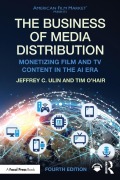 Cover-Bild zum Titel 'The Business of Media Distribution' von 'Jeffrey C. Ulin, Tim O'Hair'