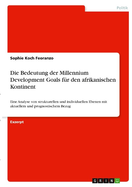 Die Bedeutung der Millennium Development Goals für den afrikanischen Kontinent - Sophie Koch Feoranzo