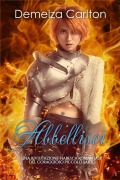 Cover-Bild zum Titel 'Abbellisci: Una Rivisitazione Fiabesca Romantasy del Coraggioso Piccolo Sarto (Serie di storie d'amore fiabesche medievali, #7)' von 'Demelza Carlton'