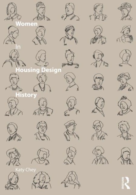 Women in Housing Design History - Katy Chey