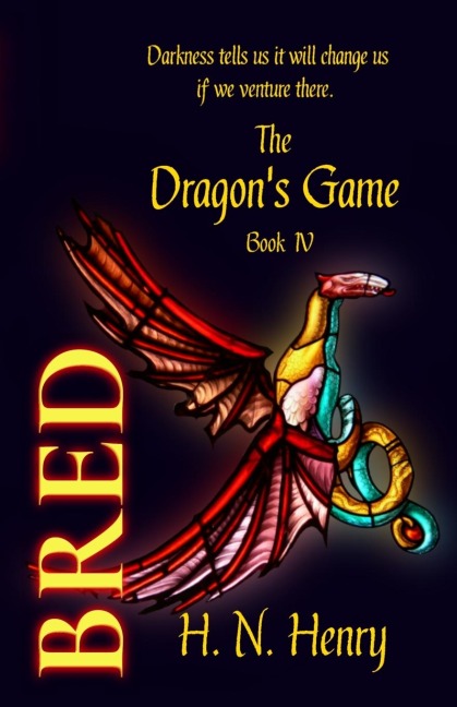 BRED The Dragon's Game Book IV - H. N. Henry