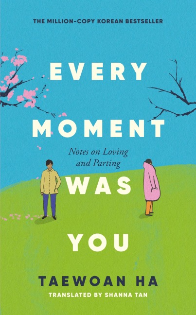 Every Moment Was You - Taewoan Ha