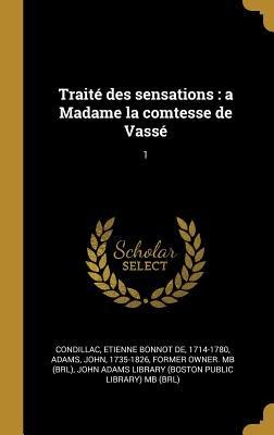 Traité des sensations - Etienne Bonnot De Condillac, John Adams