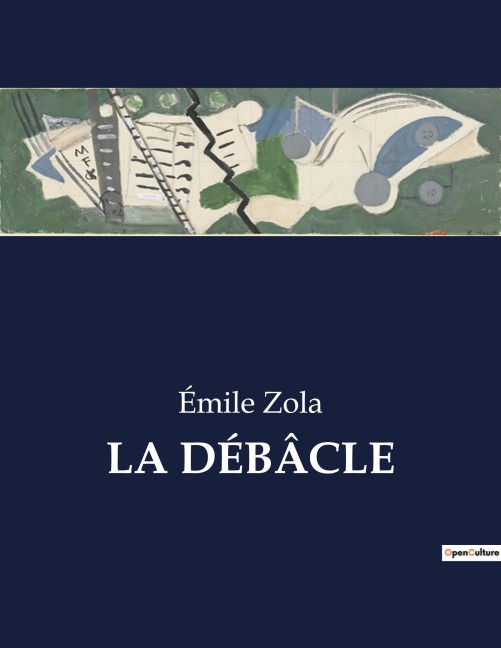 LA DÉBÂCLE - Émile Zola