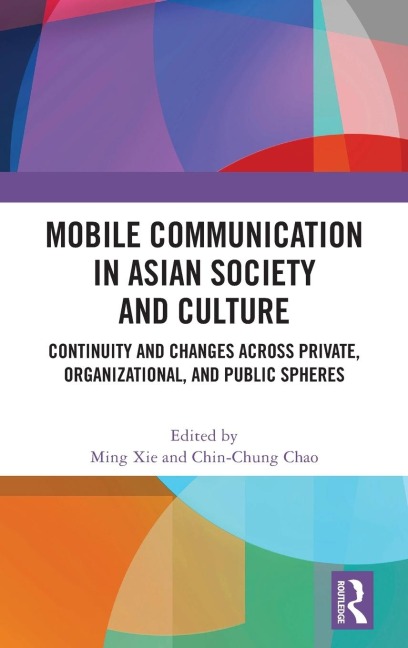 Mobile Communication in Asian Society and Culture - 
