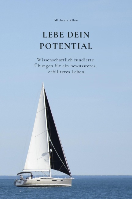 Lebe dein Potential - Michaela Klien