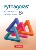 Pythagoras 8. Jahrgangsstufe (WPF I). Realschule Bayern - Schülerbuch - Hannes Klein