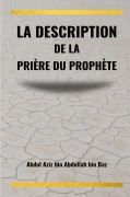 Cover-Bild zum Titel 'La description de la prière du Prophète' von 'Abdul Aziz Ibn Abdullah Ibn Baz'