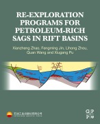 Cover-Bild zum Titel 'Re-exploration Programs for Petroleum-Rich Sags in Rift Basins' von 'Xianzheng Zhao, Xiugang Pu, Lihong Zhou, Quan Wang, Fengming Jin'