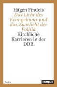 Cover-Bild zum Titel 'Das Licht des Evangeliums und das Zwielicht der Politik' von 'Hagen Findeis'