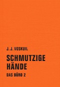 Cover-Bild zum Titel 'Schmutzige Hände' von 'J. J. Voskuil'