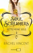 Cover-Bild zum Titel 'Soul Screamers 2: Rette meine Seele' von 'Rachel Vincent'
