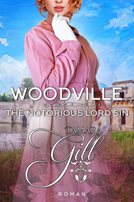 Woodville: The Notorious Lord Sin - Tamara Gill