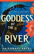 Cover-Bild zum Titel 'Goddess of the River' von 'Vaishnavi Patel'