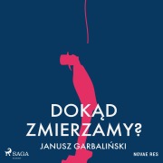 Cover-Bild zum Titel 'Dok¿d zmierzamy?' von 'Janusz Garbali¿ski'