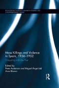 Cover-Bild zum Titel 'Mass Killings and Violence in Spain, 1936-1952' von ''