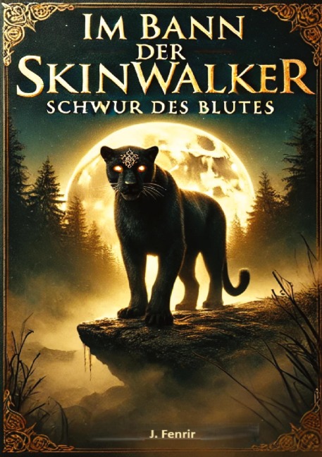 Im Bann der Skinwalker 2 - J. Fenrir