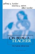 Cover-Bild zum Titel 'On Being a Teacher' von 'Jeffrey A. Kottler, Stanley J. Zehm, Ellen Kottler'
