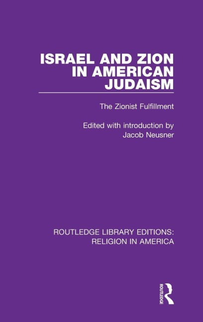Israel and Zion in American Judaism - Jacob Neusner