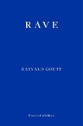 Cover-Bild zum Titel 'Rave' von 'Rainald Goetz'