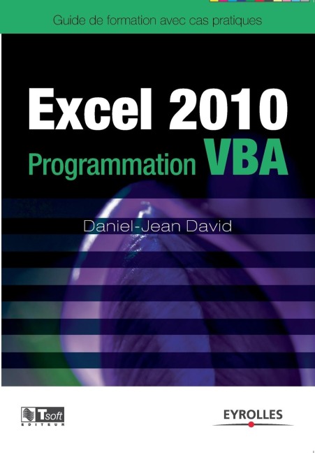 Excel 2010 Programmation VBA - Daniel-Jean David
