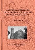 L'architettura religiosa nella diocesi medievale di Lucca a sud dell'Arno (secoli XI-XIV) - Francesca Roggi