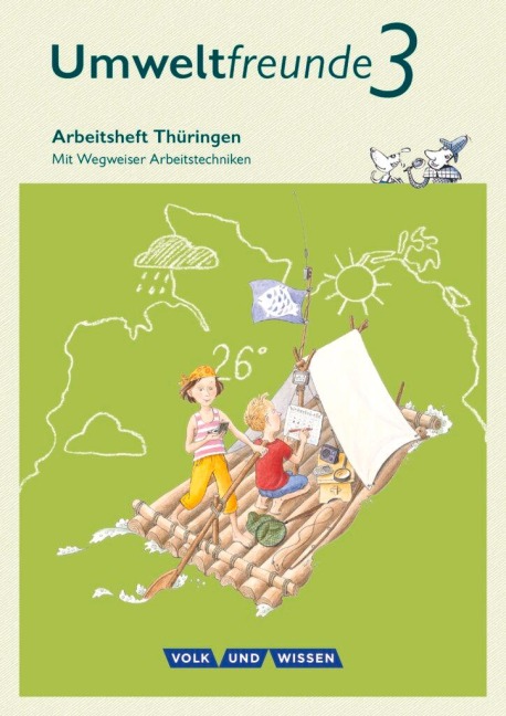 Umweltfreunde 3. Schuljahr - Thüringen - Arbeitsheft - Jana Arnold, Silvia Ehrich, Anne Keller, Inge Koch, Christine Köller