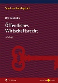 Öffentliches Wirtschaftsrecht - Utz Schliesky