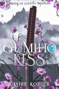 Cover-Bild zum Titel 'Gumiho Kiss (Realm of Eternal Blossoms, #1)' von 'Claire Kohler'