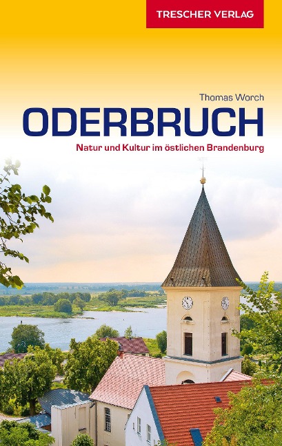 Reiseführer Oderbruch - Thomas Worch