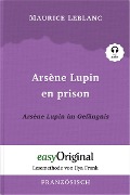 Arsène Lupin - 2 / Arsène Lupin en prison / Arsène Lupin im Gefängnis (mit Audio) - Maurice Leblanc