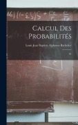 Cover-Bild zum Titel 'Calcul des probabilités' von 'Louis Jean Baptiste Alphonse Bachelier'