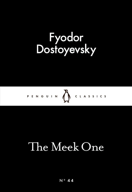 The Meek One - Fyodor Dostoyevsky