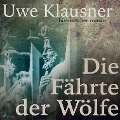 Cover-Bild zum Titel 'Die Fährte der Wölfe (Ungekürzt)' von 'Uwe Klausner'