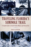 Cover-Bild zum Titel 'Traveling Florida's Seminole Trail' von 'Doug Alderson'