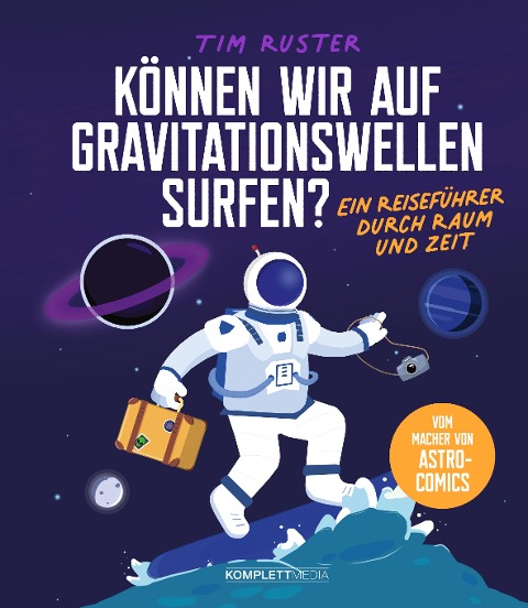 Können wir auf Gravitationswellen surfen? - Tim Ruster