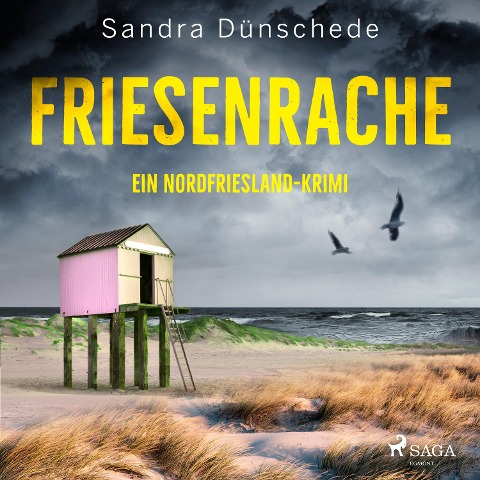 Friesenrache: Ein Nordfriesland-Krimi (Ein Fall für Thamsen & Co. 3) - Sandra Dünschede