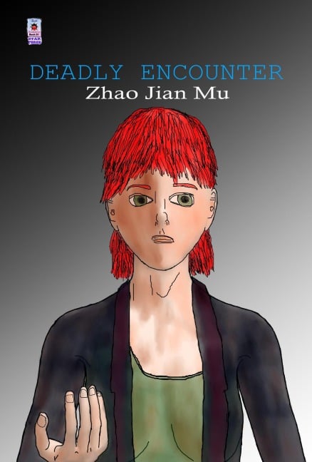 Deadly Encounter (Star Force, #1) - Jian Mu Zhao