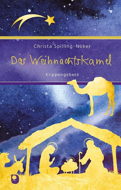 Das Weihnachtskamel - Christa Spilling-Nöker