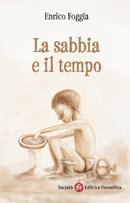 La sabbia e il tempo - Enrico Foggia
