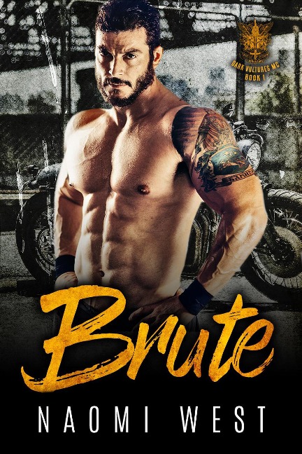 Brute (Dark Vultures MC, #1) - Naomi West