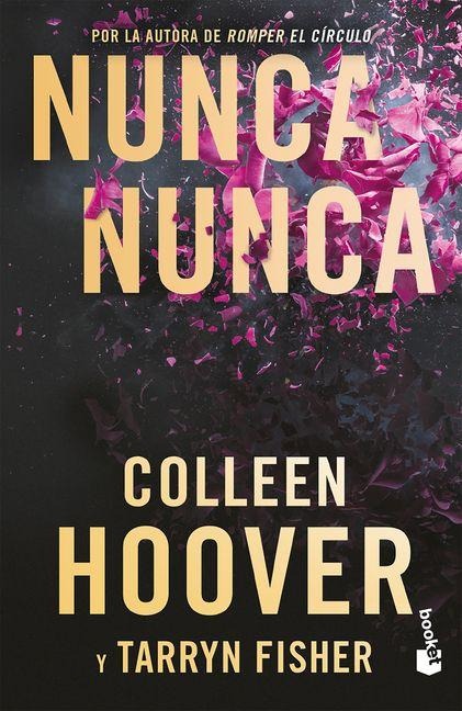 Nunca, Nunca: Una Novela Romántica de Suspenso (La Trilogía Completa) / Never Never (the Complete Trilogy) - Colleen Hoover