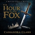 Cover-Bild zum Titel 'The Hour of the Fox Lib/E' von 'Cassandra Clark'