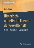 Historisch-genetische Theorie der Gesellschaft - Günter Dux