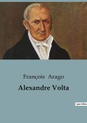 Cover-Bild zum Titel 'Alexandre Volta' von 'François Arago'